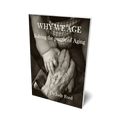 Why We Age: Solving the Puzzle of Aging - Pain Relief